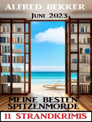 cover image of Meine besten Spitzenmorde Juni 2023